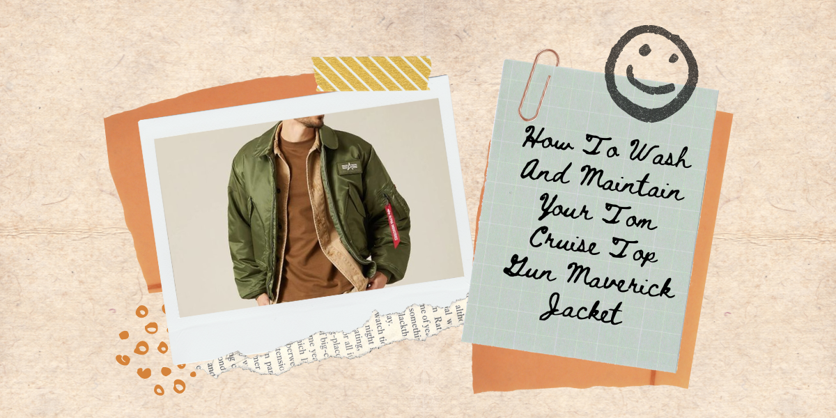 How To Wash And Maintain Your Tom Cruise Top Gun Maverick Jacket